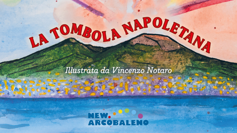 La Tombola Napoletana by New Arcobaleno illustrata da Vincenzo Notaro